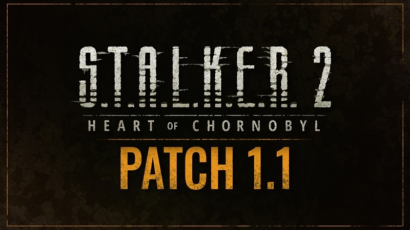 S.T.A.L.K.E.R. 2: Heart of Chornobyl получила огромный патч &mdash; 110 Гбайт и 1800 изменений