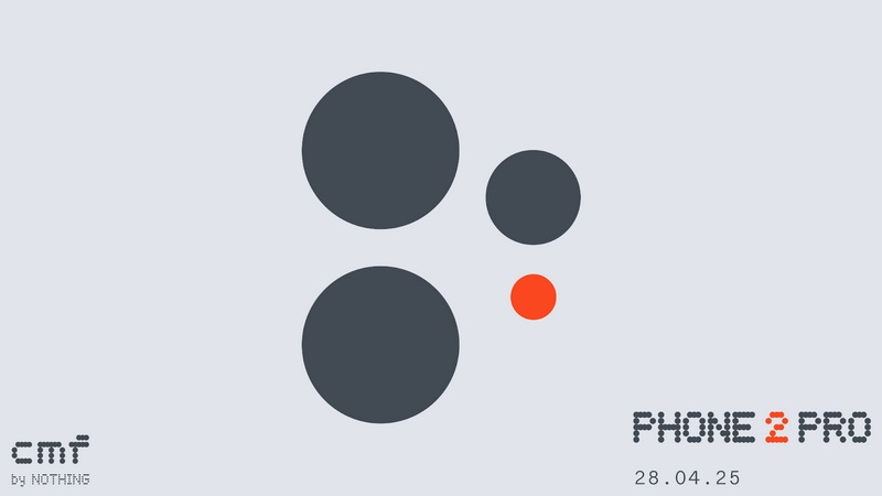 Nothing рассказала, когда представит недорогой смартфон CMF Phone 2 Pro